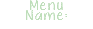 Menu Name: 